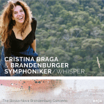Cristina Braga & Brandenburger Symphoniker