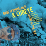 Dave Schumacher & Cubeye
