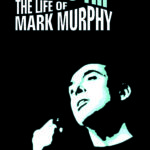 New Jazz Book: This is Hip The Life of Mark Murphy